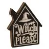 "Witch Please" Halloween Aufsteller 20cm -Halloween Tischdekoration Verkäufe halloween haus holz block deko witch please 20cm wood engraved house block witch please 54277